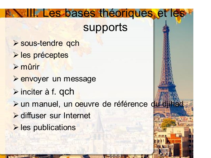 III. Les bases théoriques et les supports sous-tendre qch les préceptes mûrir envoyer un
